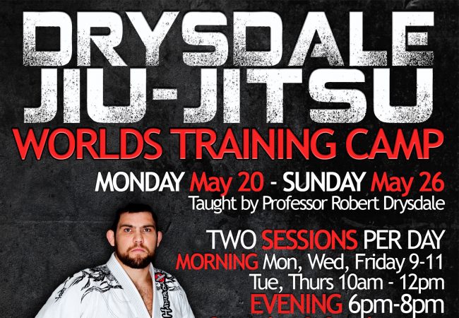 Drysdale Jiu-Jitsu 2013 Worlds Training Camp starts Monday May 20