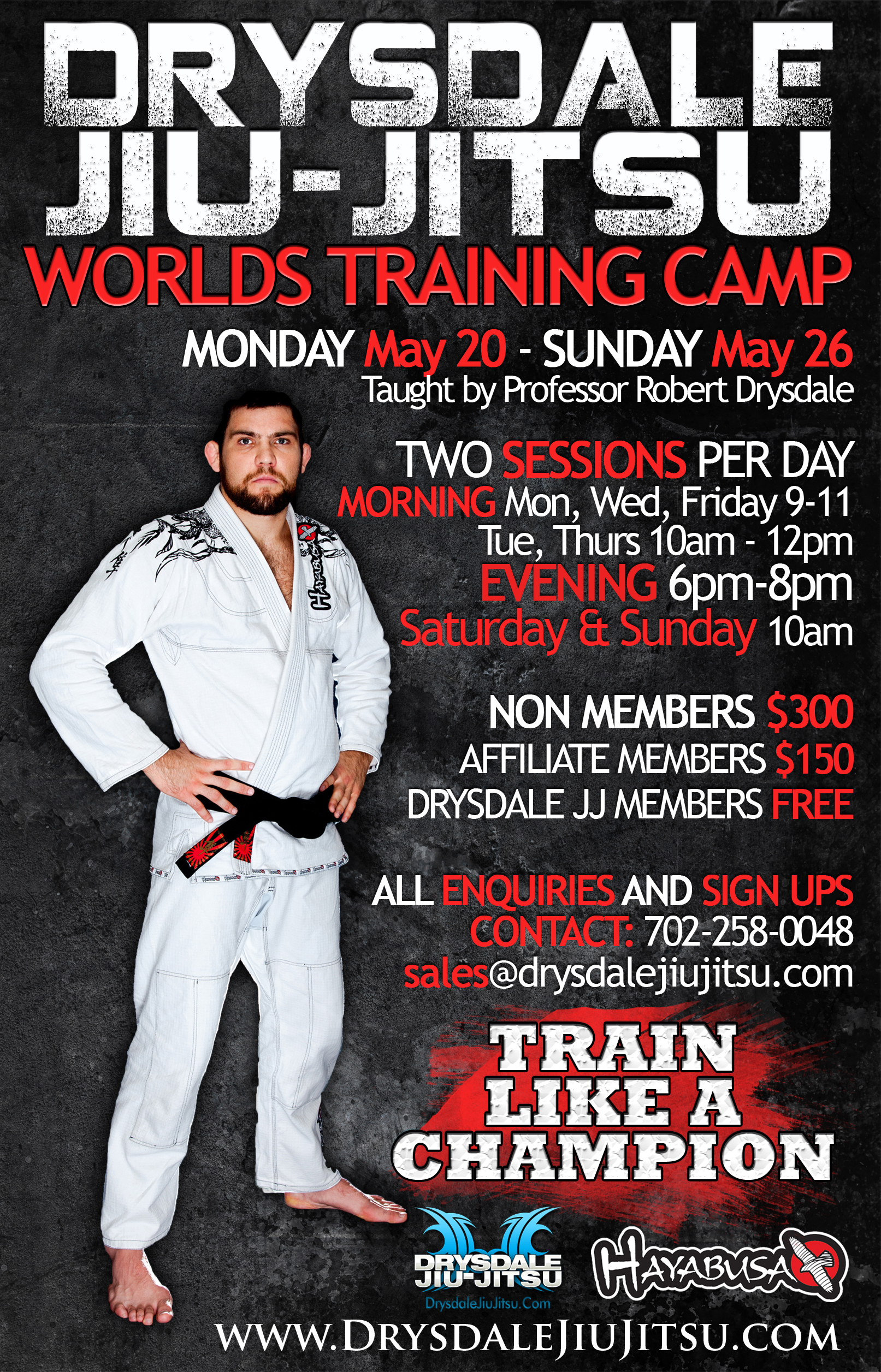 Drysdale JiuJitsu 2013 Worlds Training Camp starts Monday May 20