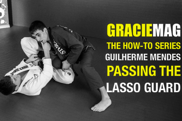 HOW-TO: pass the lasso guard with Guilherme Mendes